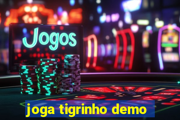 joga tigrinho demo